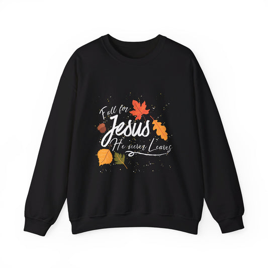 Fall for Jesus Sweatshirt, Autumn Religious Sweatshirt, Fall Jesus Sweatshirt, Fall for Jesus He Never Leaves, Jesus Sweatshirt, Fall Shirt