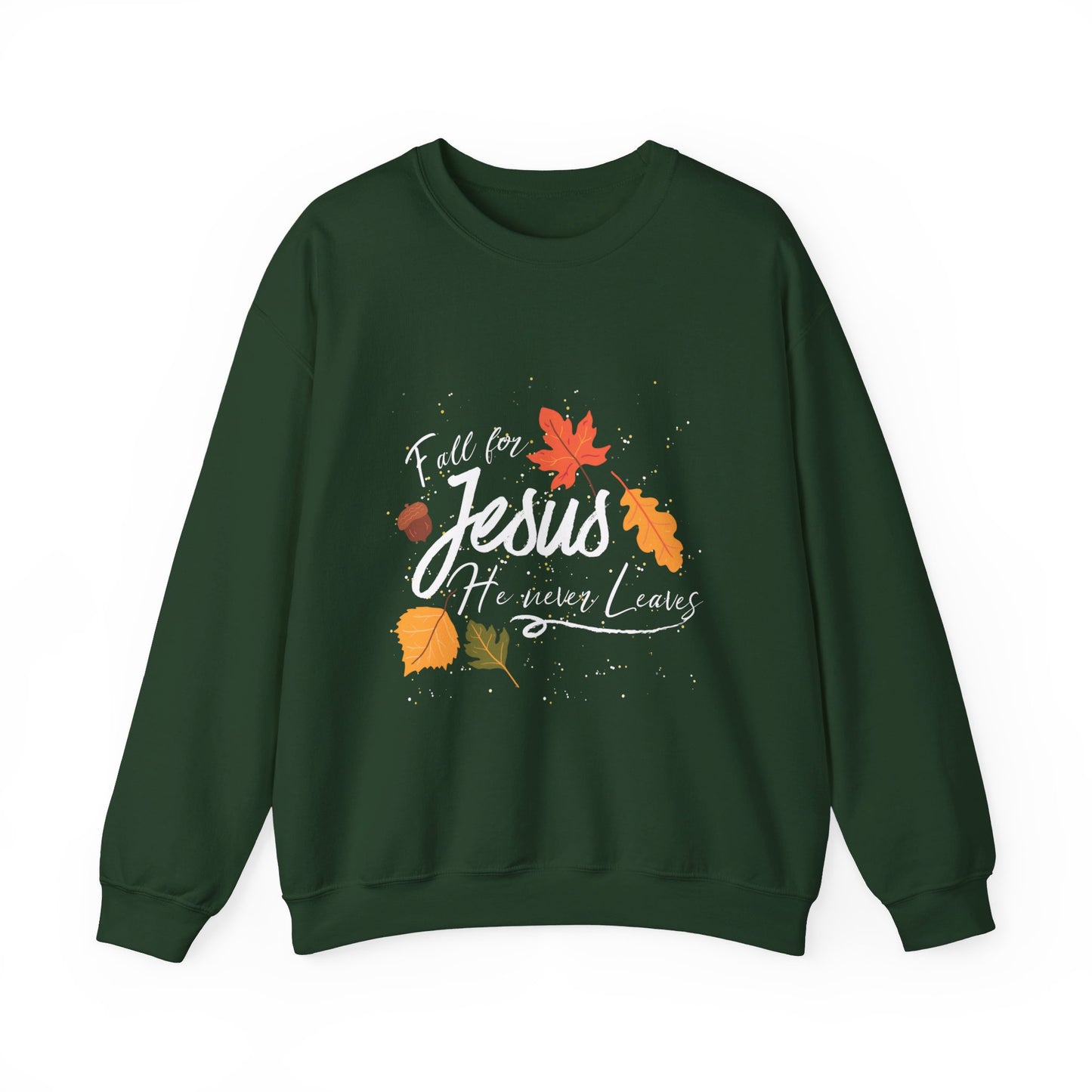 Fall for Jesus Sweatshirt, Autumn Religious Sweatshirt, Fall Jesus Sweatshirt, Fall for Jesus He Never Leaves, Jesus Sweatshirt, Fall Shirt